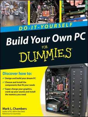 cover image of Build Your Own PC Do-It-Yourself For Dummies&#174;
